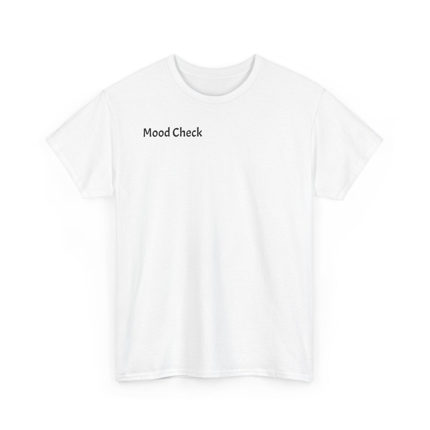 Mood Check - Silent Luxury Tee