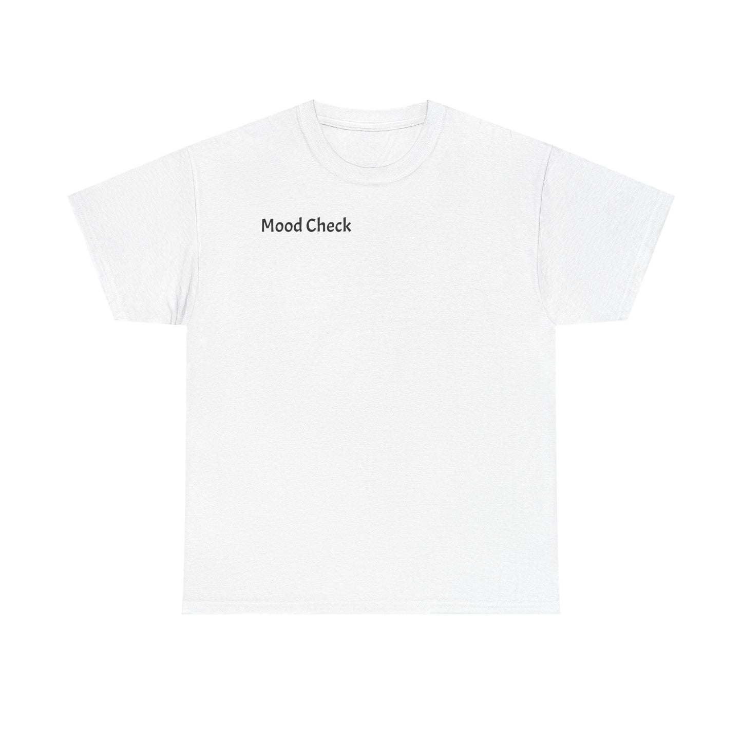 Mood Check - Silent Luxury Tee