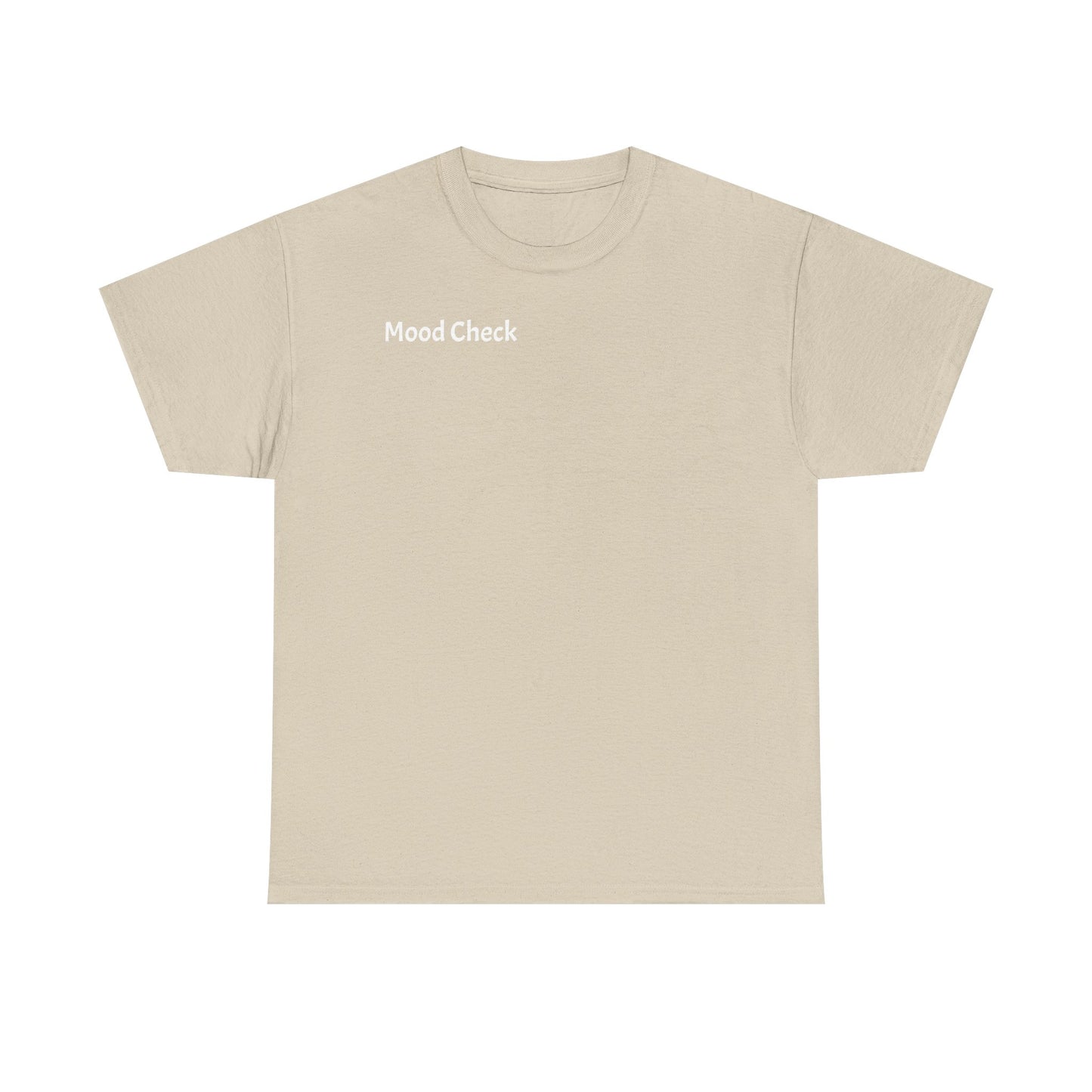 Mood Check - Silent Luxury Tee